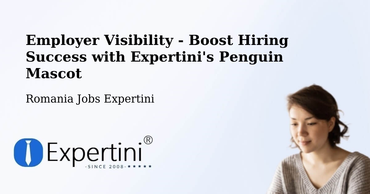 Employer Visibility Strategy – Grabăț - Romania Jobs Expertini
